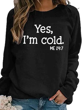 Evet ben Soğuk Mektup Baskı Kadın T Shirt Harajuku Uzun Kollu Sonbahar Kış Tee Gömlek Femme Casual Yeni 90s Kızlar Sokak Üstleri
