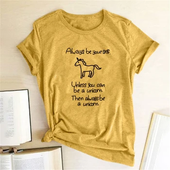Her zaman Kendin Ol Unicorn Mektup Baskı T-shirt Kadın T Shirt Üstleri Kadın Rahat Gömlek Femme Tee Kore Tarzı Ropa Para Mujer